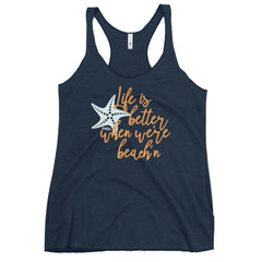 Life Is Better When Were Beach'n Women's Racerback Beach Tank Top